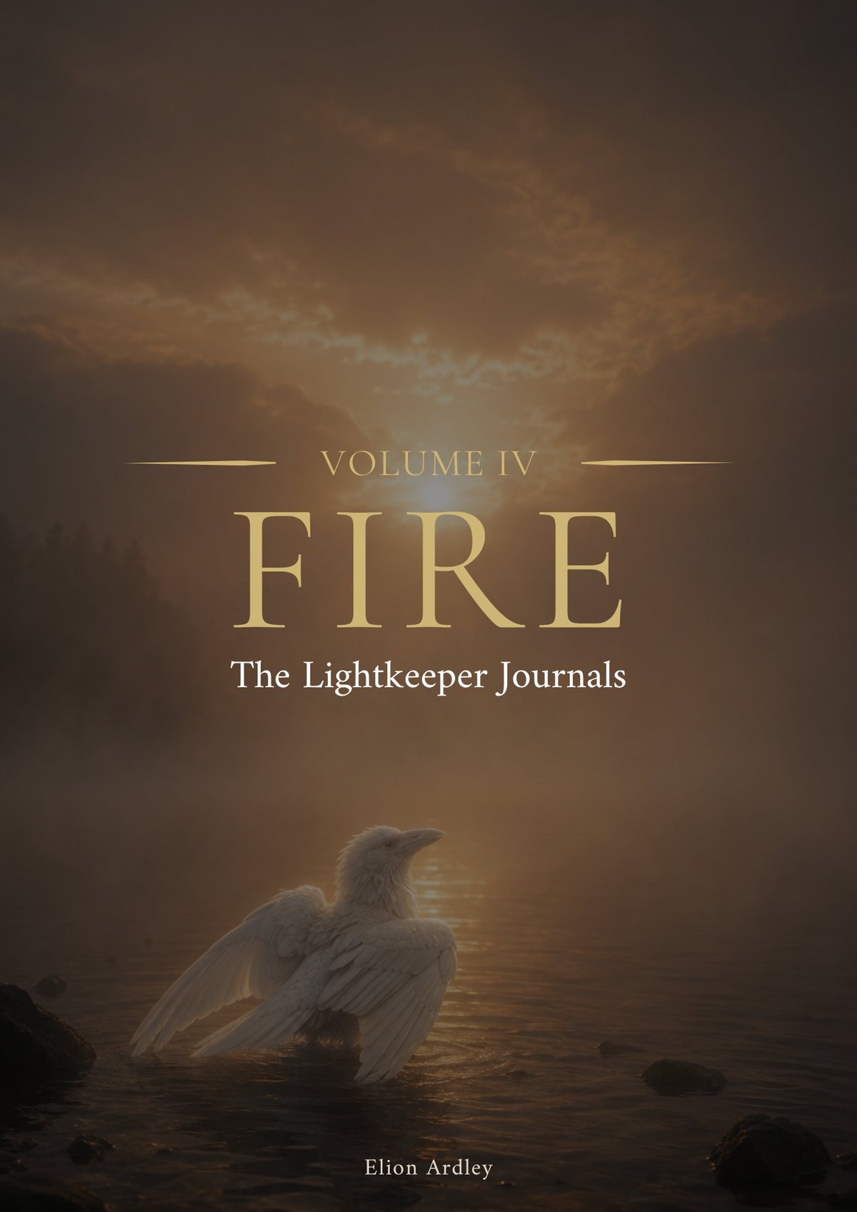 The Lightkeeper Journals — Volume IV: Fire