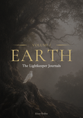 The Lightkeeper Journals — Volume I: Earth
